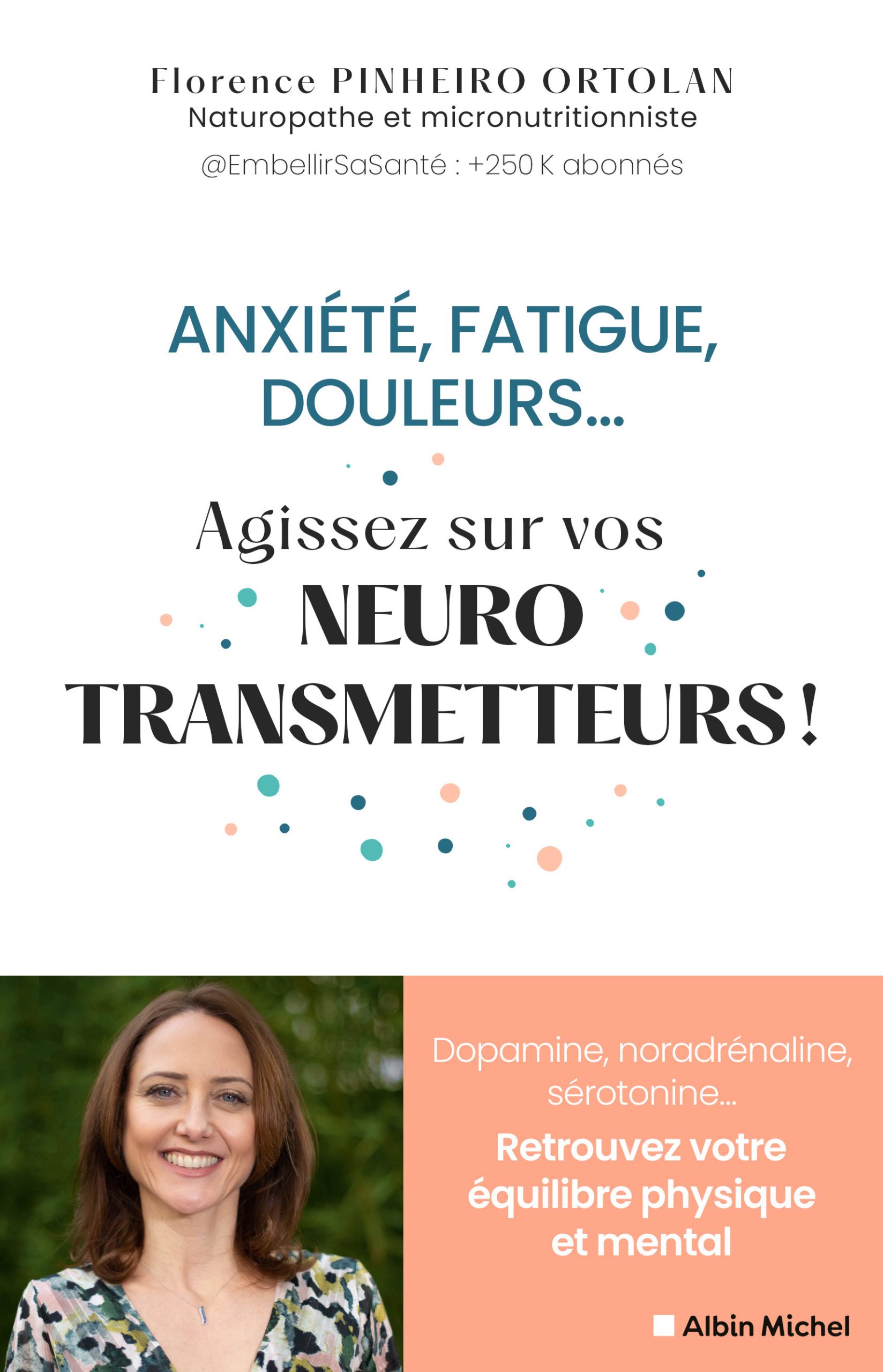  Agissez sur vos neurotransmetteurs