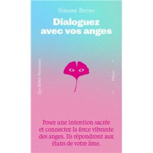 Dialoguez avec vos anges